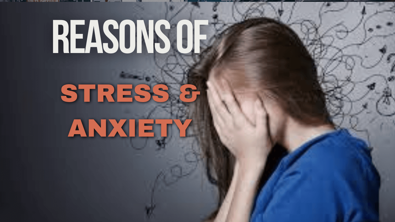 Reasons for anxiety and depression